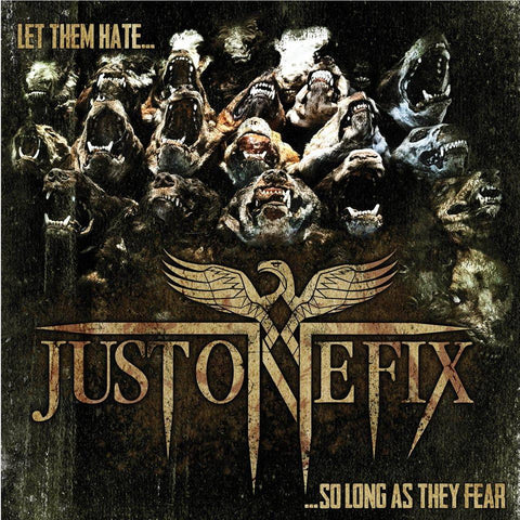 Let Them Hate... So Long as They Fear