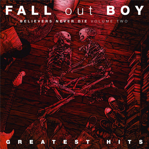 Greatest Hits: Believers Never Die Volume Two