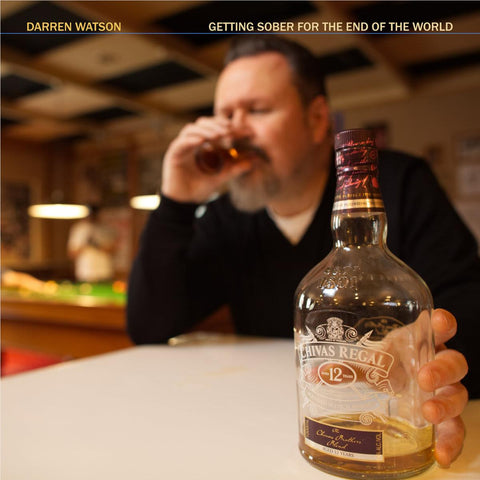 GETTING SOBER FOR THE END OF THE WORLD