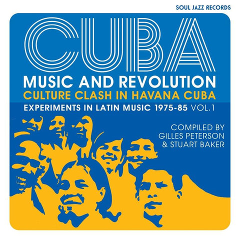 Cuba: Music And Revolution Experiments In Latin Music 1975-85 Vol. 1
