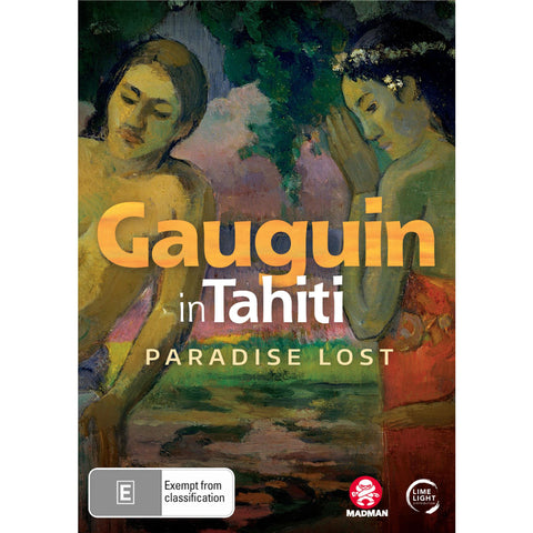 Gauguin in Tahiti: Paradise Lost