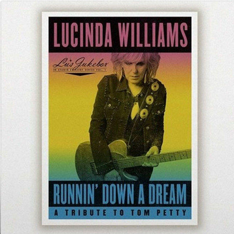 Runnin' Down A Dream: A Tribute To Tom Petty