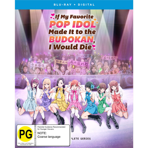 If My Favorite Pop Idol Made It To The Budokan, I Would Die - The Complete Series