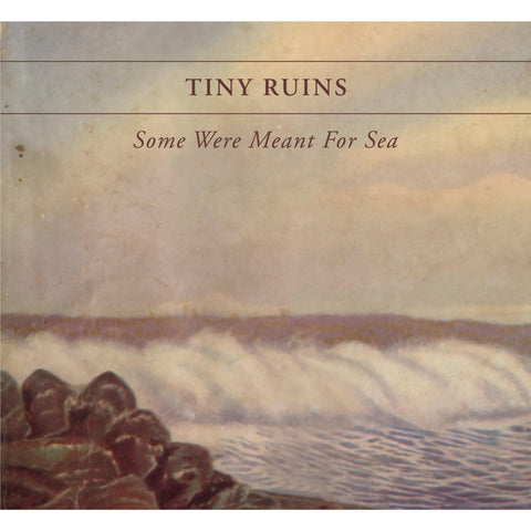 Some Were Meant For Sea (10th Anniversary Edition)