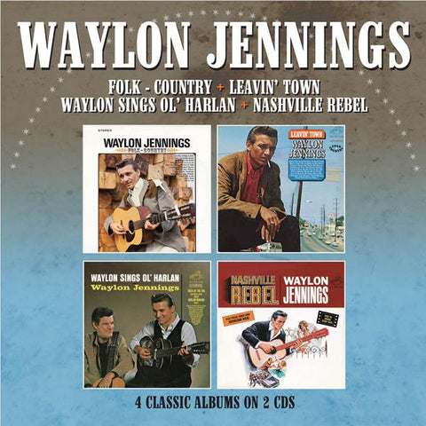Folk-Country + Leavin' Town + Waylon Sings Ol' Harlan + Nashville Rebel