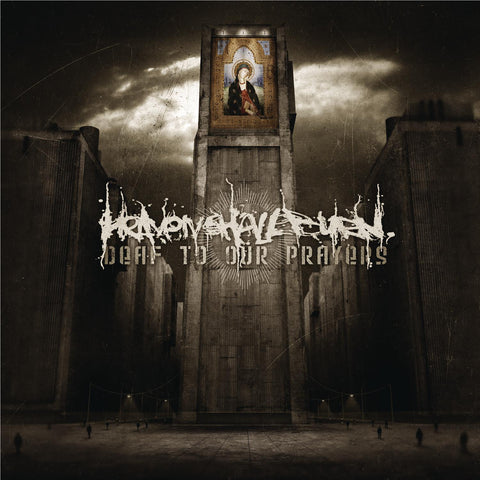 Deaf To Our Prayers (Vinyl)