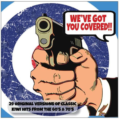 WE'VE GOT YOU COVERED