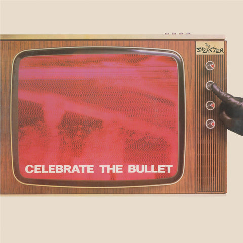 Celebrate The Bullet (Deluxe Edition)