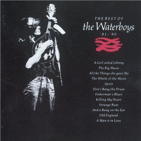The Best Of The Waterboys 1981-1990 (Reissue)