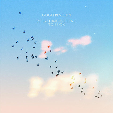 Everything Is Going To Be O.K.