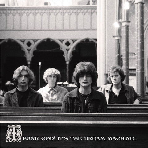 Thank God! It’s The Dream Machine…