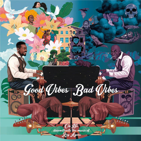 Good Vibes/ Bad Vibes