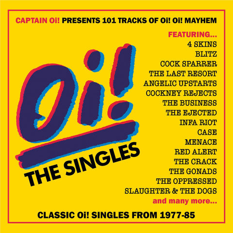 Oi! The Singles: Classic Oi! Singles From 1977-85