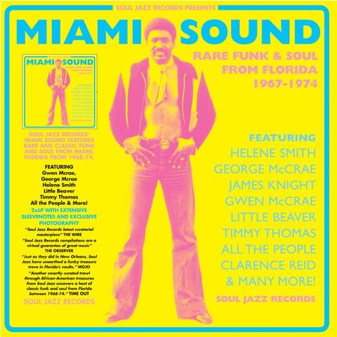 Miami Sound: Rare Funk & Soul From Florida 1967-74