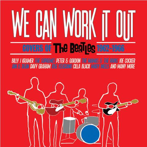 We Can Work It Out – Covers of The Beatles 1962-1966