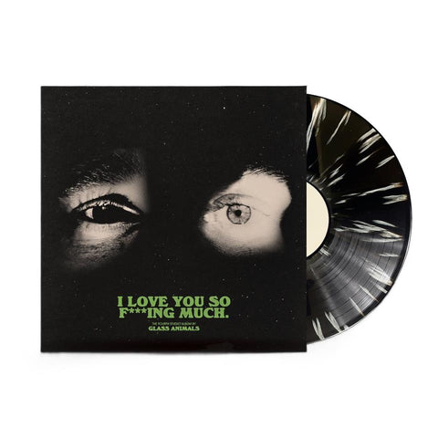 I Love You So F**king Much (JB Exclusive Black & White Splattered Vinyl)