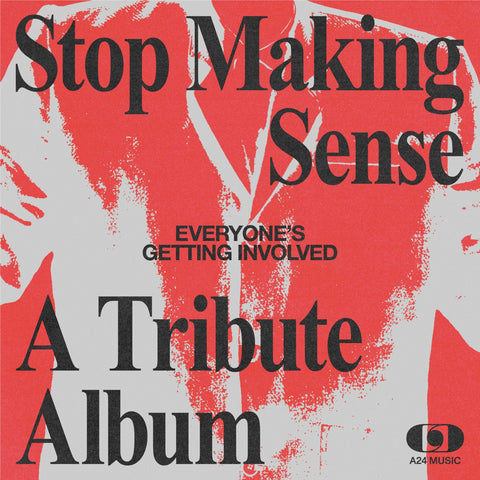 Everyone's Getting Involved: Stop Making Sense A tribute Album