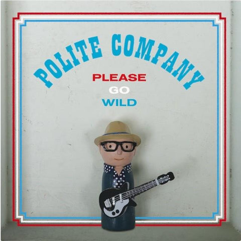 Please Go Wild
