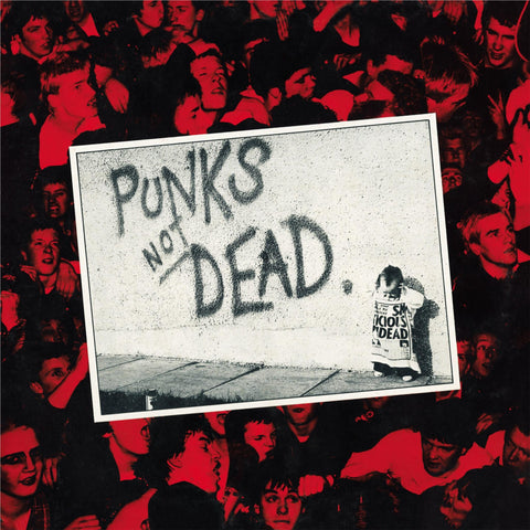 Punks Not Dead (Vinyl)