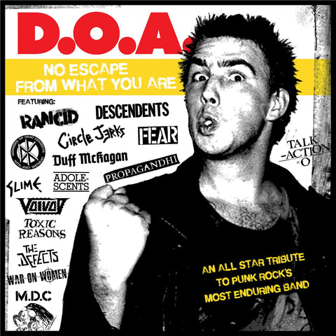 D.O.A. No Escape from What You Are