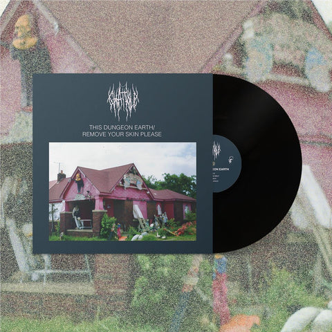 This Dungeon Earth / Remove Your Skin Please (Vinyl)
