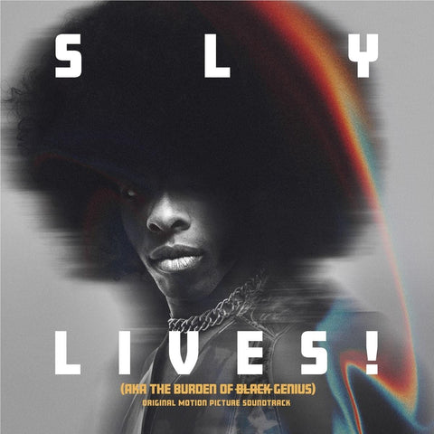Sly Lives! (Aka The Burden Of Black Genius) Original Motion Picture Soundtrack