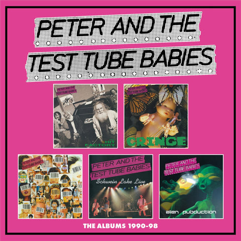 Peter & The Test Tube Babies: Albums 1990- 1998