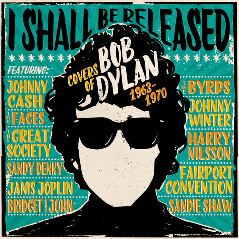 I Shall Be Released – Covers of Bob Dylan 1963-1970