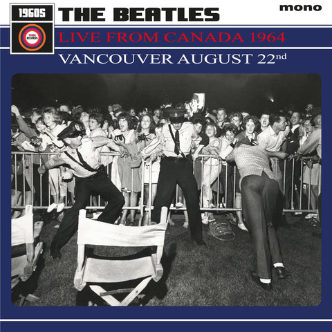 Live From Canada 1964 – Vancouver August 22nd (Vinyl)