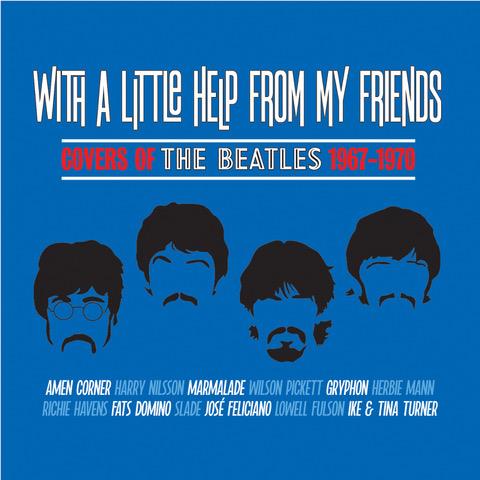With A Little Help From My Friends – Covers of The Beatles 1967-1970