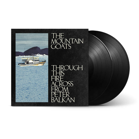 Through This Fire Across From Peter Balkan (Vinyl)