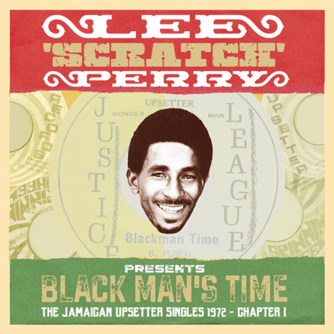 Lee ‘Scratch’ Perry Presents Black Man’s Time: The Jamaican Upsetters Singles 1972 Chapter 1