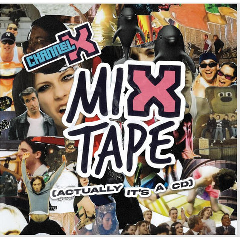 ChannelX Mix Tape