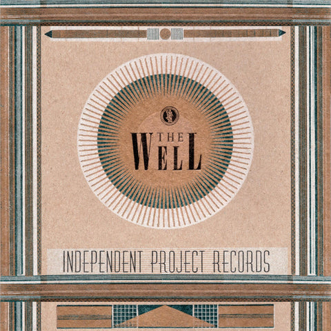 The Well - The Independent Project Records Collection II