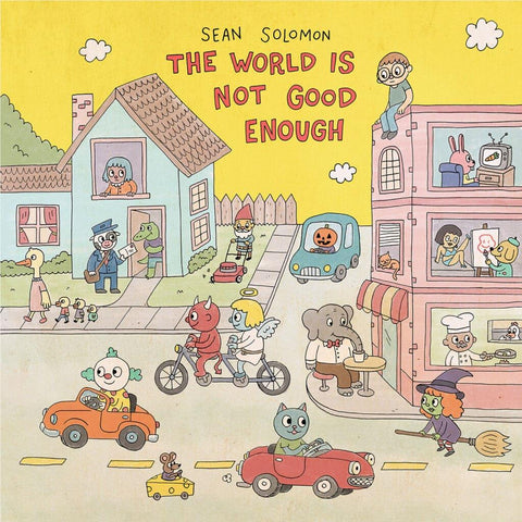 The World Is Not Good Enough
