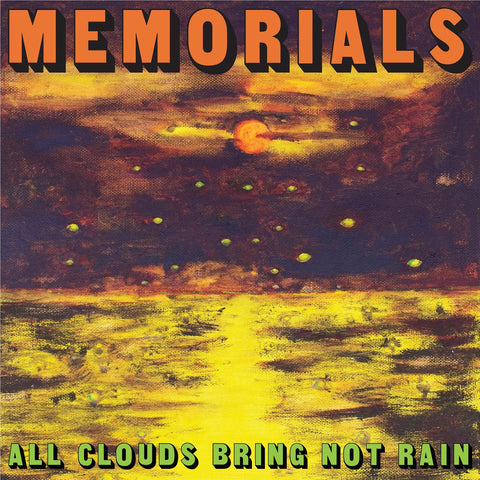 All Clouds Bring Not Rain