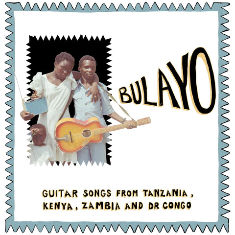 Bulayo - Guitar Songs from Tanzania, Kenya, Zambia, and DR Congo (Vinyl)