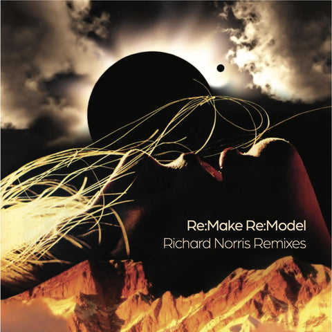 Re-Make: Re-Model (Richard Norris Remixes)