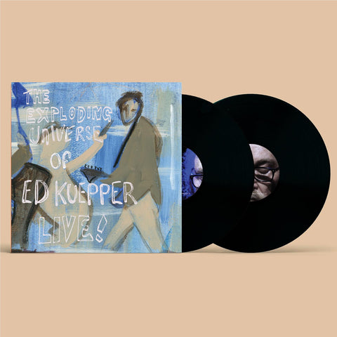 The Exploding Universe Of Ed Kuepper - Live (Vinyl)