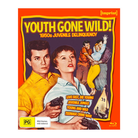 Youth Gone Wild: 1950s Juvenile Delinquency (Imprint Collection Limited Edition)