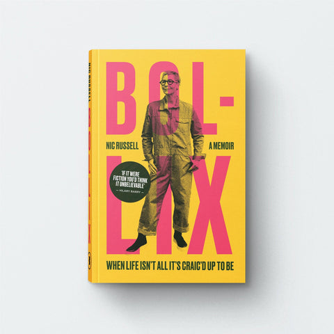 Bollix: When Life Isnt All Its Craic'd Up to Be - Nic Russell