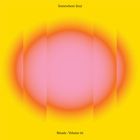 Somewhere Soul: Rituals Volume 02
