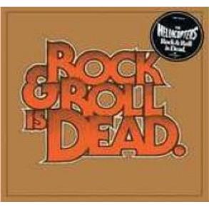 Rock & Roll Is Dead